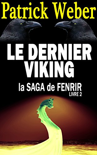Download Le Dernier Viking (La Saga de Fenrir t. 2) Download Le Dernier Viking (La Saga de Fenrir t. 2)