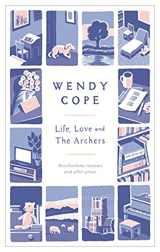 Download Life, Love and The Archers: recollections, reviews and other prose