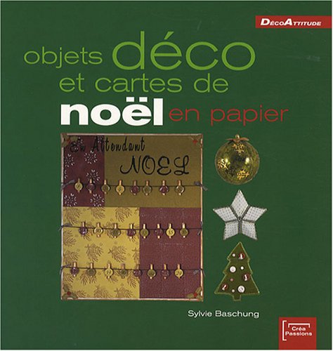 couverture de : Objets d&eacute;co et cartes de No&euml;l en papier