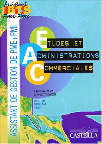 Télécharger Etudes et administrations commerciales BTS assistant PME-PMI : Pôle 3 PDF Ebook En Ligne