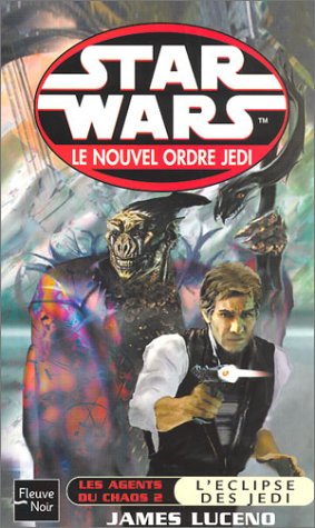 Star Wars, les agents du chaos, tome 2 : L'Eclipse des jedï