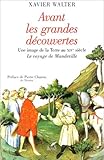 Image de Avant les grandes découvertes, une image de la terre au XIVè siècle : le voyage de Mandeville