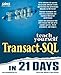 Teach Yourself Transact-SQL in 21 Days (Teach Yourself Series) by 