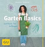 Image de Garten Basics: Gärtnern für Anfänger (GU Garten Extra)