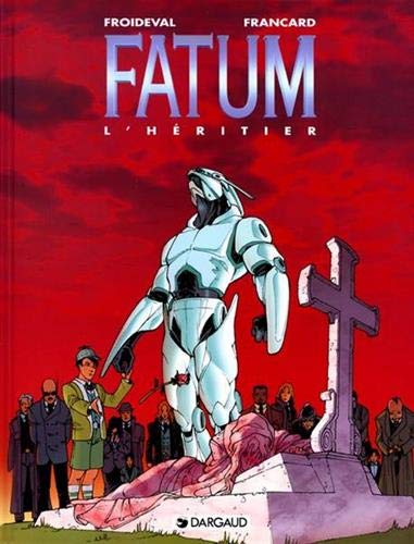 Fatum, tome 1 : L' Héritier by Froideval François