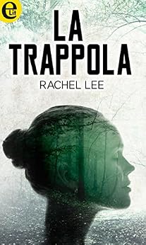 Rachel Lee - La trappola (2017)