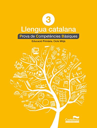 Català 3: proves competències bàsiques (Prova de Competències Bàsiques)