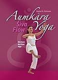 Image de Aumkara Yoga Shiva Flow: Die Krone des Kriya Yoga mit Audio CD (AumKara Yogainstitut)