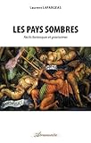 Image de Les Pays sombres: Récits fantastiques et gravissimes