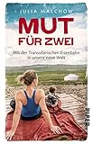 Image de Mut für zwei: Mit der Transsibirischen Eisenbahn in unsere neue Welt