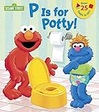 P is for Potty! (Sesame Street) P is for Potty! (Sesame Street)