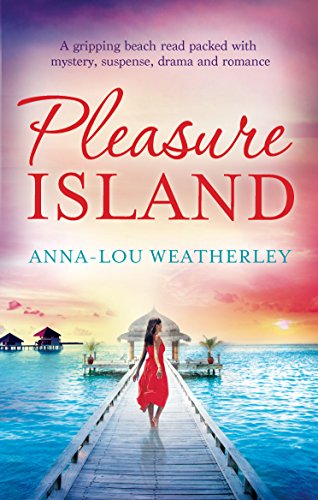Pleasure Island: A gripping beach read packed with mystery, suspense, drama and romance (English Edi