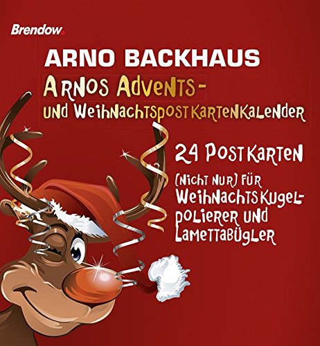 Arnos Advents- und Weihnachtspostkartenkalender: 24 Postkarten (nicht nur) für Weihnachtsbaumkugelpolierer und Lamettabügler