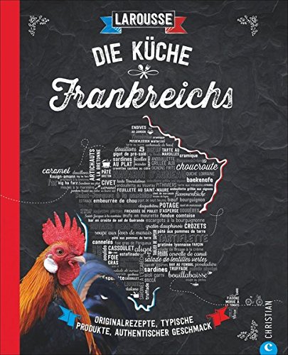 Download Die Küche Frankreichs: Originalrezepte, typische Produkte, authentischer Geschmack Download Die Küche Frankreichs: Originalrezepte, typische Produkte, authentischer Geschmack