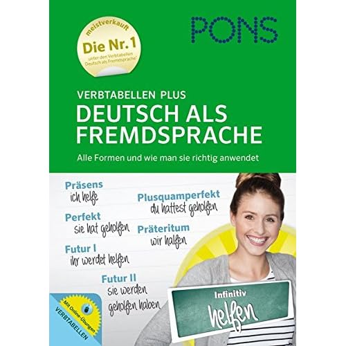 PONS Verbtabellen Plus Deutsch als Fremdsprache - Alle Formen und wie man sie richtig anwendet PONS Verbtabellen Plus Deutsch als Fremdsprache - Alle Formen und wie man sie richtig anwendet