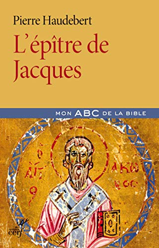 Télécharger L'épître de Jacques (Mon abc de la Bible) livre En ligne