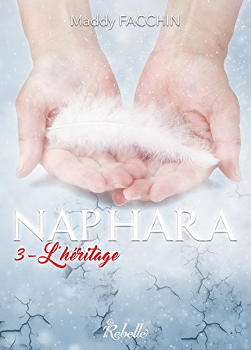 Naphara: 3 - L'héritage francais Naphara: 3 - L'héritage francais