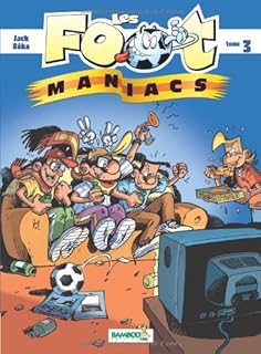 jaquette livre Les foot maniacs T03