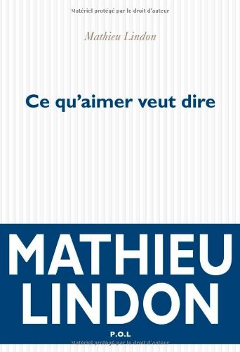 couverture de : Ce qu'aimer veut dire