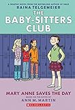 Mary Anne Saves the Day: Full-Color Edition (The Baby-Sitters Club Graphix #3) by Ann  M. Martin, Ann M. Martin