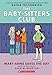 Mary Anne Saves the Day: Full-Color Edition (The Baby-Sitters Club Graphix #3) by Ann  M. Martin, Ann M. Martin