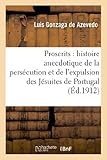 Image de Proscrits : histoire anecdotique de la persécution et de l'expulsion des Jésuites de Portugal: en octobre 1910