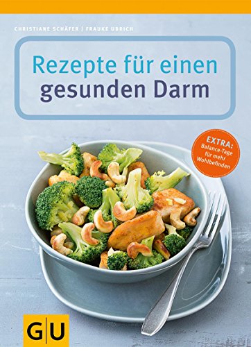 Download Rezepte für einen gesunden Darm (GU Genussvoll essen) Download Rezepte für einen gesunden Darm (GU Genussvoll essen)