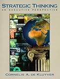 Strategic Thinking: An Executive Perspective Strategic Thinking: An Executive Perspective