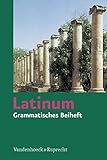 Image de Latinum, Ausgabe B. Lehrgang für den später beginnenden Lateinunterricht: Latinum, Grammatisches B