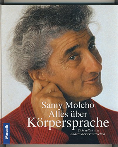 Download Alles über Körpersprache. Sich selbst und andere besser verstehen Download Alles über Körpersprache. Sich selbst und andere besser verstehen