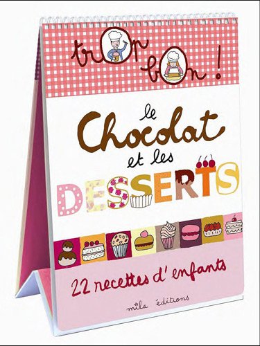 couverture de : Le chocolat et les desserts