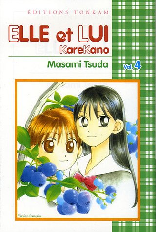 Elle et lui - Kare kano — Tome 4