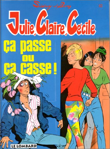 couverture de : &ccedil;a passe ou &ccedil;a casse !