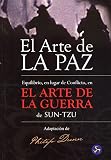 El arte de la paz: Equilibrio, en lugar de conflicto, en El Arte de la...