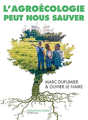 Nature, écologie et essais L'Agroécologie peut nous sauver