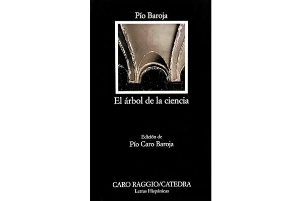 El árbol de la ciencia (Letras Hispánicas)
