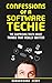 Confessions of a Software Techie: The Surprising Truth about Things that Really Matter (English Edition) by 