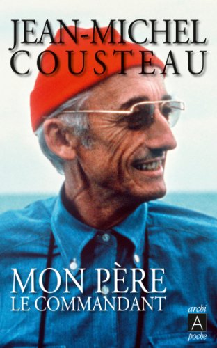 Download Mon père le commandant (Biographies)