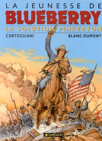 couverture de : BLUEBERRY T.10 : LA SOLUTION PINKERTON (LA)