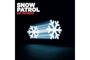 Up to Now - The Best of Snow Patrol