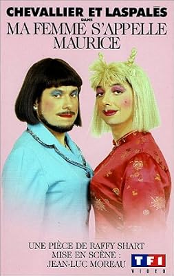 Chevallier et Laspalès : Ma femme s'appelle Maurice [VHS]