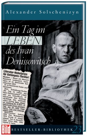 Download Ein Tag im Leben des Iwan Denissowitsch. Bild Bestseller Bibliothek Band 23 Download Ein Tag im Leben des Iwan Denissowitsch. Bild Bestseller Bibliothek Band 23
