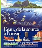 L'Eau, de la source à l'océan