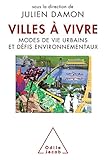 Villes à vivre: Modes de vie urbains et défis environnementaux