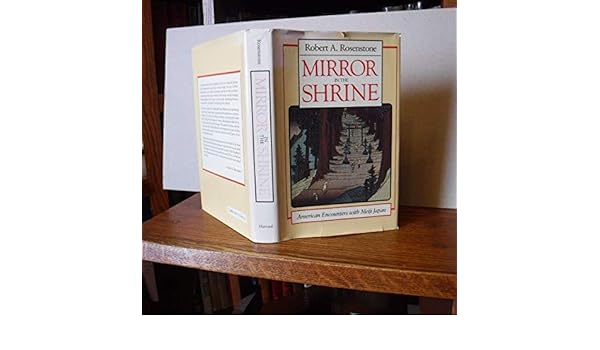 Buy Mirror In The Shrine American Encounters With Meiji - 