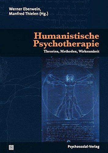 Download Humanistische Psychotherapie: Theorien, Methoden, Wirksamkeit (Therapie & Beratung) Download Humanistische Psychotherapie: Theorien, Methoden, Wirksamkeit (Therapie & Beratung)