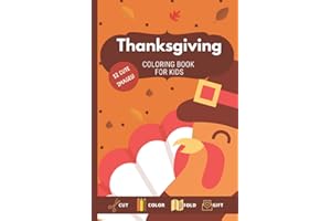 Thanksgiving Coloring book for Kids (Paperback):: 12 Cute images with pumpkins, turkeys, and more! (6x9 inches pages). Kids can cut the page, color ... (Holiday Coloring Books for kids, Band 2)