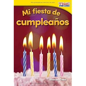 Mi Fiesta de Cumpleanos (My Birthday Party) (Spanish Version) (Foundations) (Time for Kids Nonfiction Readers)
