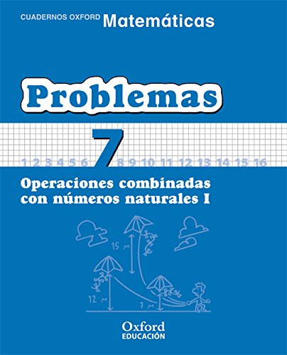 Matemáticas Primaria. Cuadernos De Problemas 7