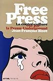 Image de Free Press : La contre-culture vue par la presse underground